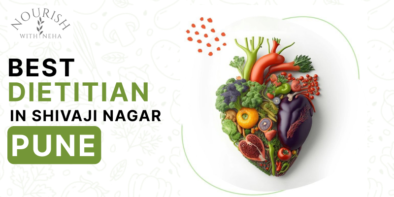 Best Dietitian in Shivaji Nagar, Pune
